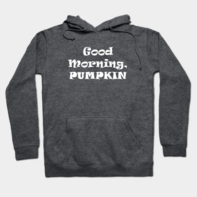 good Morning Pumpkin Hoodie by Souna's Store